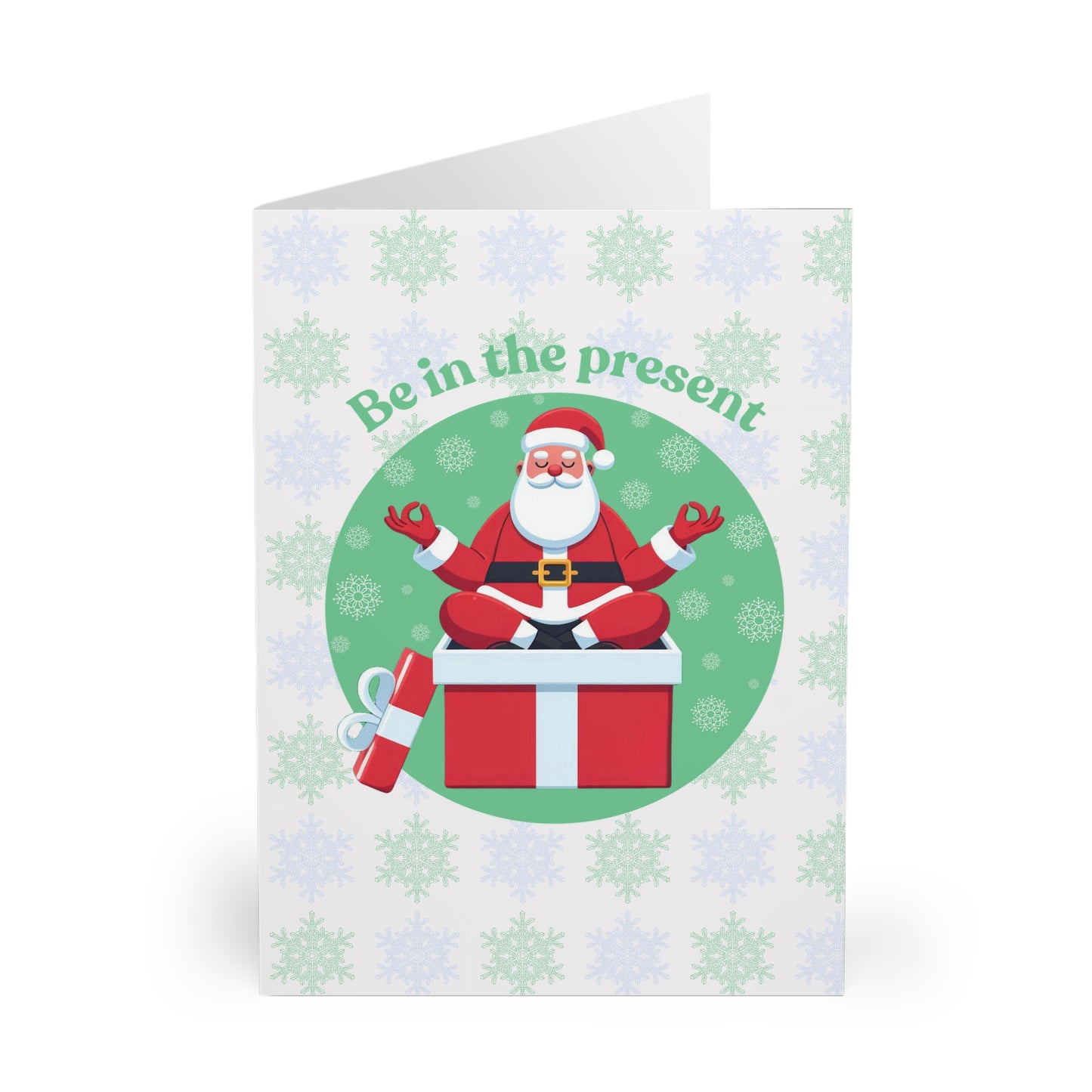 Be in the Present Seasonal Greeting Cards